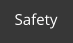 Safety